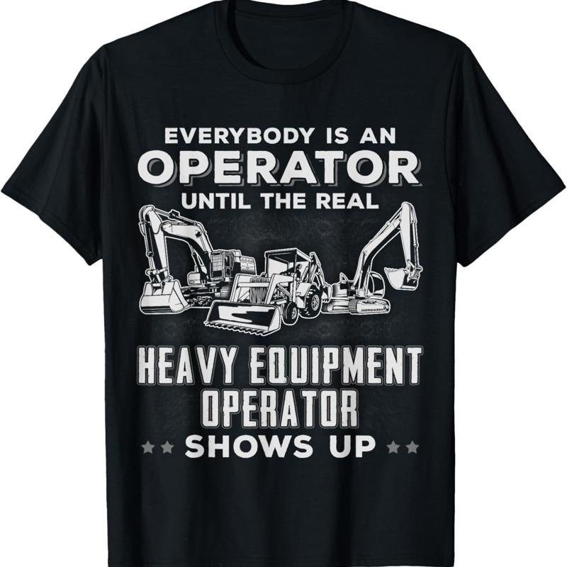 Heavy Equipment Operator Shirts - T-shirt drôle pour opérateur de matériel